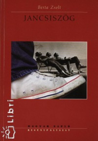 Berta Zsolt - Jancsiszög