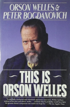 Peter Bogdanovich - Orson Welles - This is Orson Welles