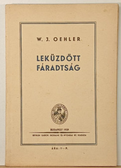 W. J. Oehler - Lek�zd�tt f�radts�g