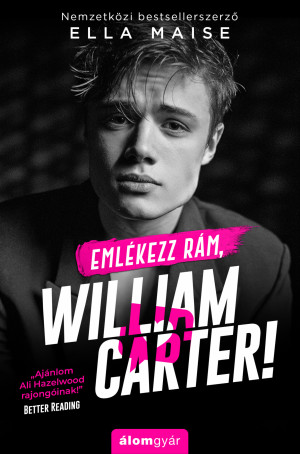 Ella Maise - Eml�kezz r�m, William Carter!