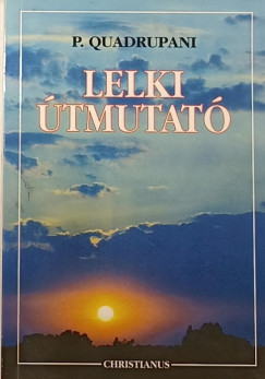 P. Quadrupani - Lelki tmutat