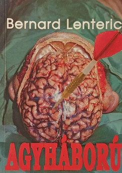 Bernard Lenteric - Agyh�bor�