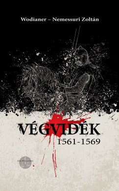 Wodianer-Nemessuri Zoltán - Végvidék