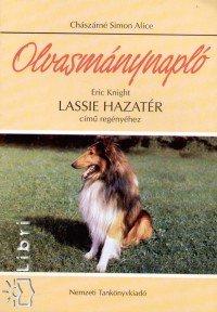 Chszrn Simon Alice - Eric Knight - Olvasmnynapl - Lassie hazatr