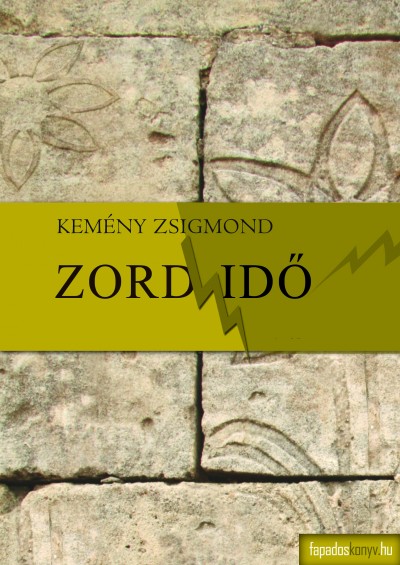 Kemény Zsigmond - Zord idő