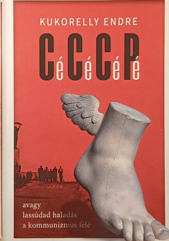 Kukorelly Endre - CCCP