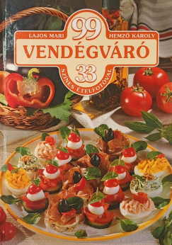 Hemző Károly - Lajos Mari - 99 vendégváró 33 színes ételfotóval