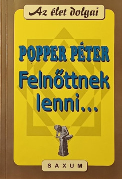 Popper Pter - Felnttnek lenni...