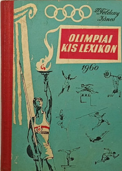 Dr. Fldessy Jnos - Olimpiai kislexikon
