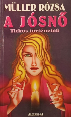 Müller Rózsa - A jósnő