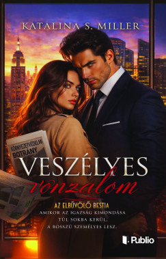 Vesz�lyes vonzalom