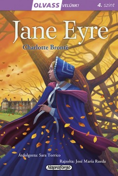 Charlotte Bront - Olvass velnk! (4) - Jane Eyre