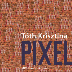 Tth Krisztina - Pixel - Hangosknyv