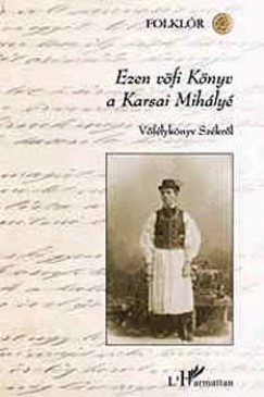 Fazekas Zsuzsa   (Szerk.) - Ezen vfi knyv a Karsai Mihly