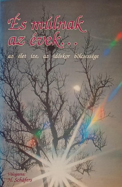 Hermann Schäfers - És múlnak az évek...