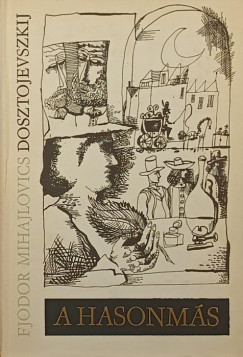 Fjodor Mihajlovics Dosztojevszkij - A hasonmás