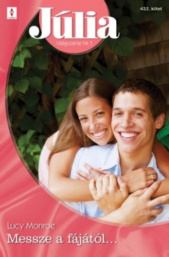 Lucy Monroe - J�lia 432. (Messze a f�j�t�l....)