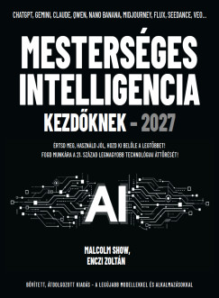 Enczi Zoltán - Malcolm Show - Mesterséges intelligencia kezdőknek 2027