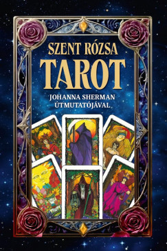 Johanna Sherman - A szent rzsa Tarot