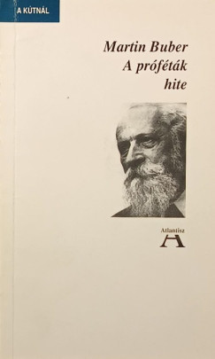 Martin Buber - A próféták hite