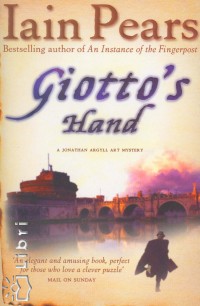 Iain Pears - Giotto's Hand