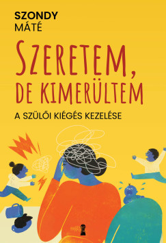 Szondy Máté - Szeretem, de kimerültem