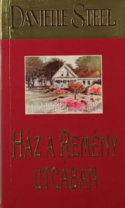 Danielle Steel - Hz a remny utcban