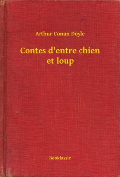 Arthur Conan Doyle - Contes d entre chien et loup