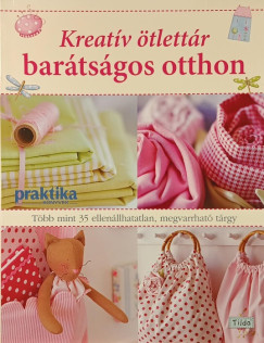 Tone Finnanger - Kreatív ötlettár - barátságos otthon