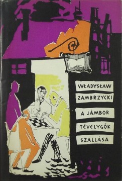 Wladyslaw Zambrzycki - A jmbor tvelygk szllsa