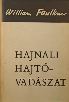 William Faulkner - Hajnali hajtvadszat