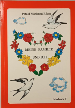 Pataki Marianna R�zsa - Meine Familie und Ich - Lehrbuch I.