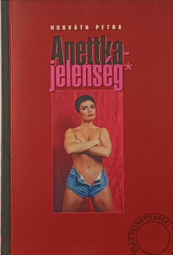Horv�th Petra - Anettka-jelens�g