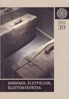 Jakab Albert Zsolt   (Szerk.) - Keszeg Anna   (Szerk.) - Keszeg Vilmos   (Szerk.) - Emberek, letplyk, lettrtnetek