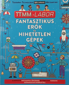 Nick Arnold - Fantasztikus erők és hihetetlen gépek