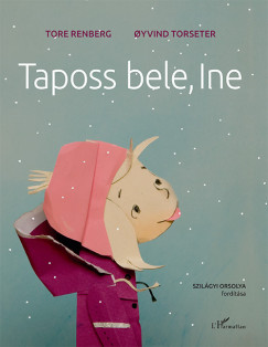 Tore Renberg - Taposs bele, Ine