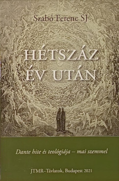 Szab� Ferenc SJ - H�tsz�z �v ut�n