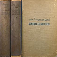Vitéz Somogyváry Gyula - Katonacsillag megfordul I-II.
