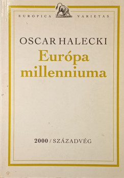 Oscar Halecki - Eur�pa millenniuma