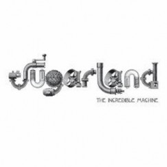 Sugarland - The Incredible Machine - CD