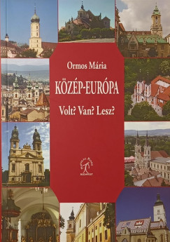 Ormos Mária - Közép-Európa