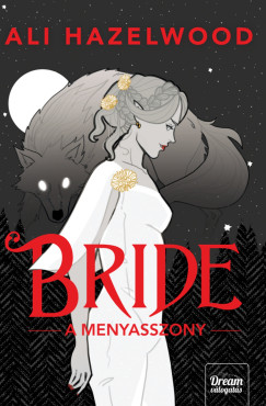 Ali Hazelwood - Bride - A menyasszony