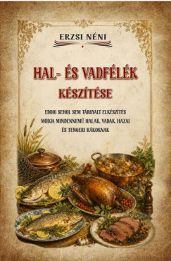 Hal- �s vadf�l�k k�sz�t�se