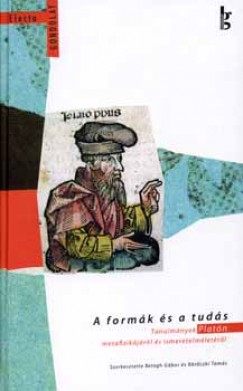 Betegh Gbor   (Szerk.) - Brczki Tams   (Szerk.) - A formk s a tuds