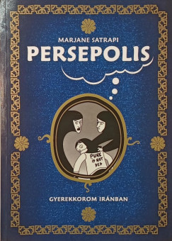 Marjane Satrapi - Persepolis I.