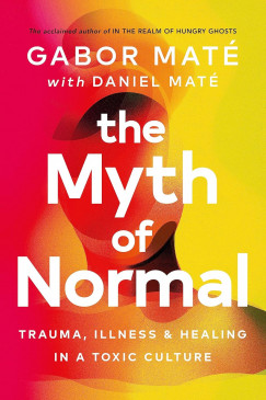 Dr. Mt Gbor - Mt Dniel - The Myth of Normal