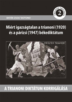 Batr Zsolt Botond - A trianoni dikttum korriglsa