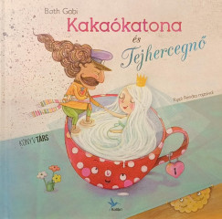 Both Gabi - Kaka�katona �s Tejhercegn�