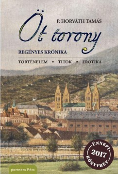 P. Horvth Tams - t torony