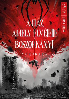 Yorukara - A h�z, amely elv�tette a boszork�nyt